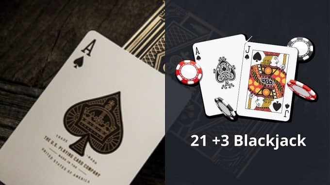 What is 21 +3 Blackjack? 