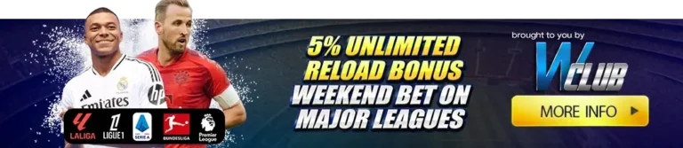 5% Unlimited Reload Bonus, Weekend Bets on Major League!