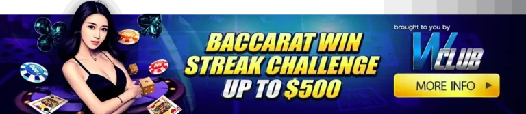 Baccarat Win Streak Challenge Up To $500!