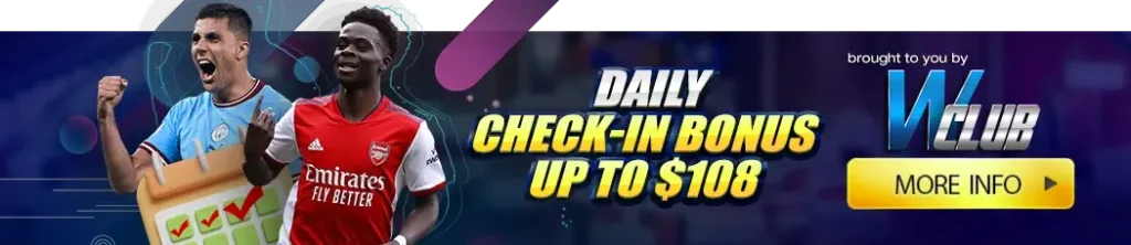 Daily Check-in Bonus Up To $108!