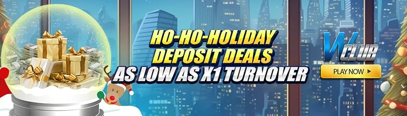 Ho-Ho-Holiday Deposit Deals! As Low As X1 Turnover!