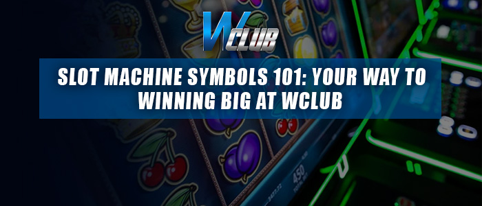 wclub888 online slots