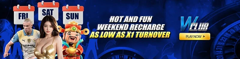 Hot and Fun Weekend Recharge, As Low As X1 Turnover!